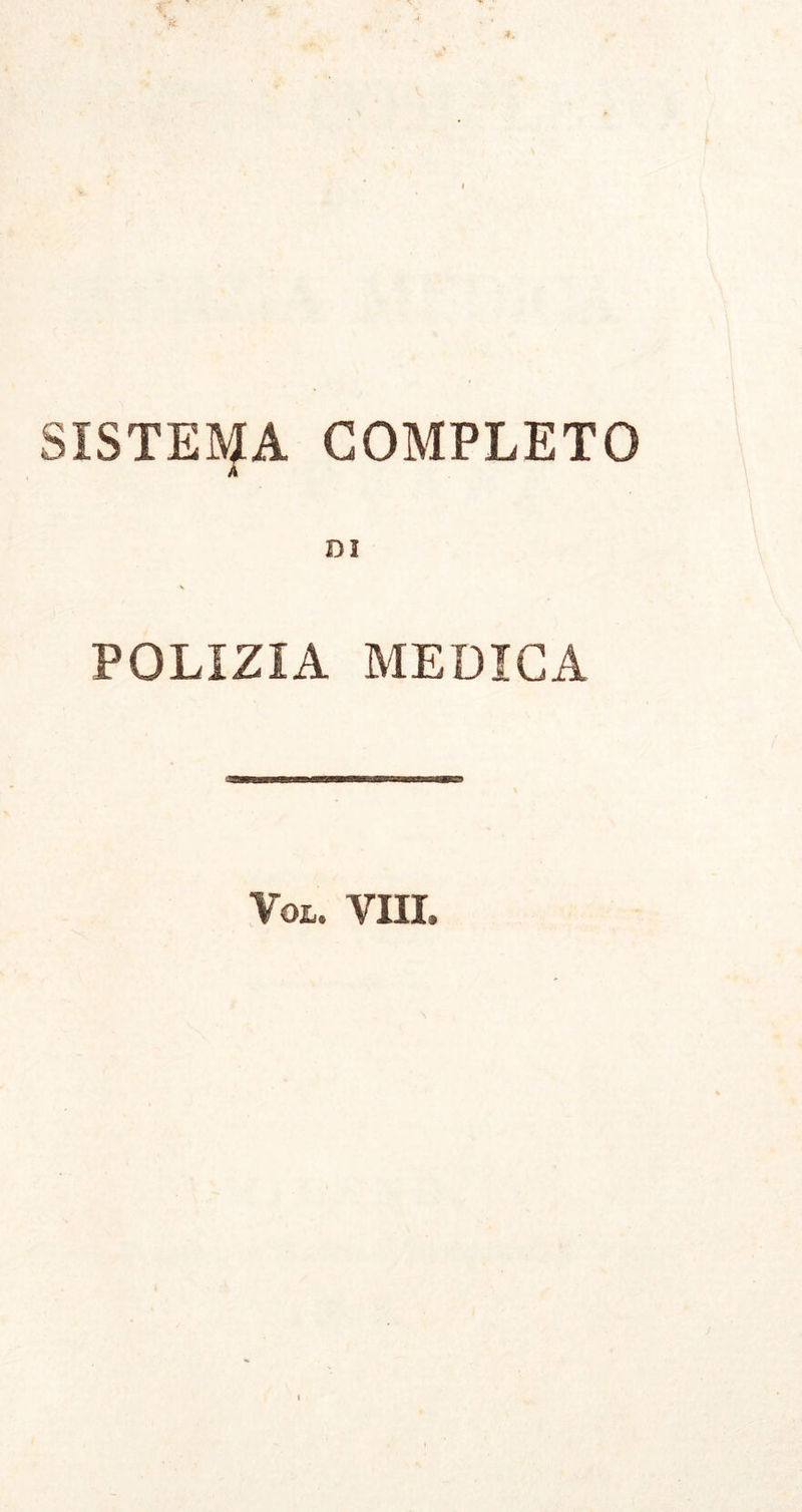 DI POLIZIA MEDICA Vol. Vili»