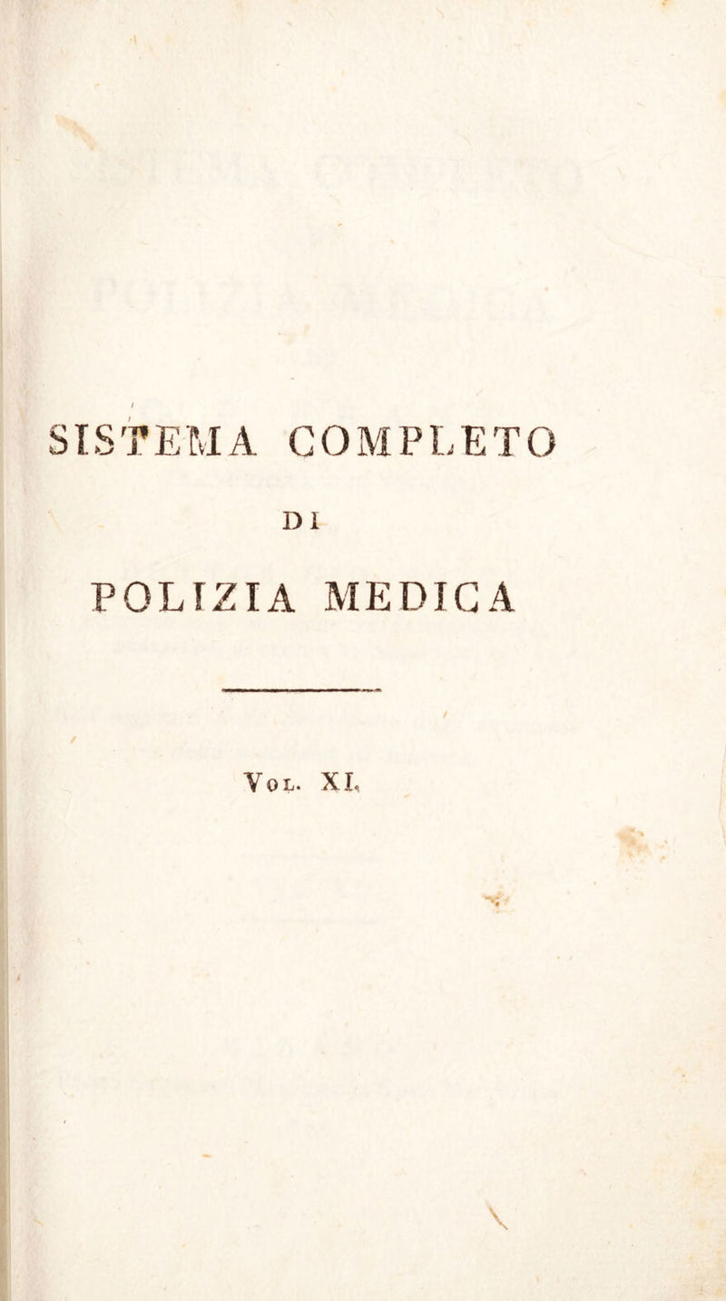 / SISTEMA COMPLETO DI POLIZIA MEDICA Vol. XI.