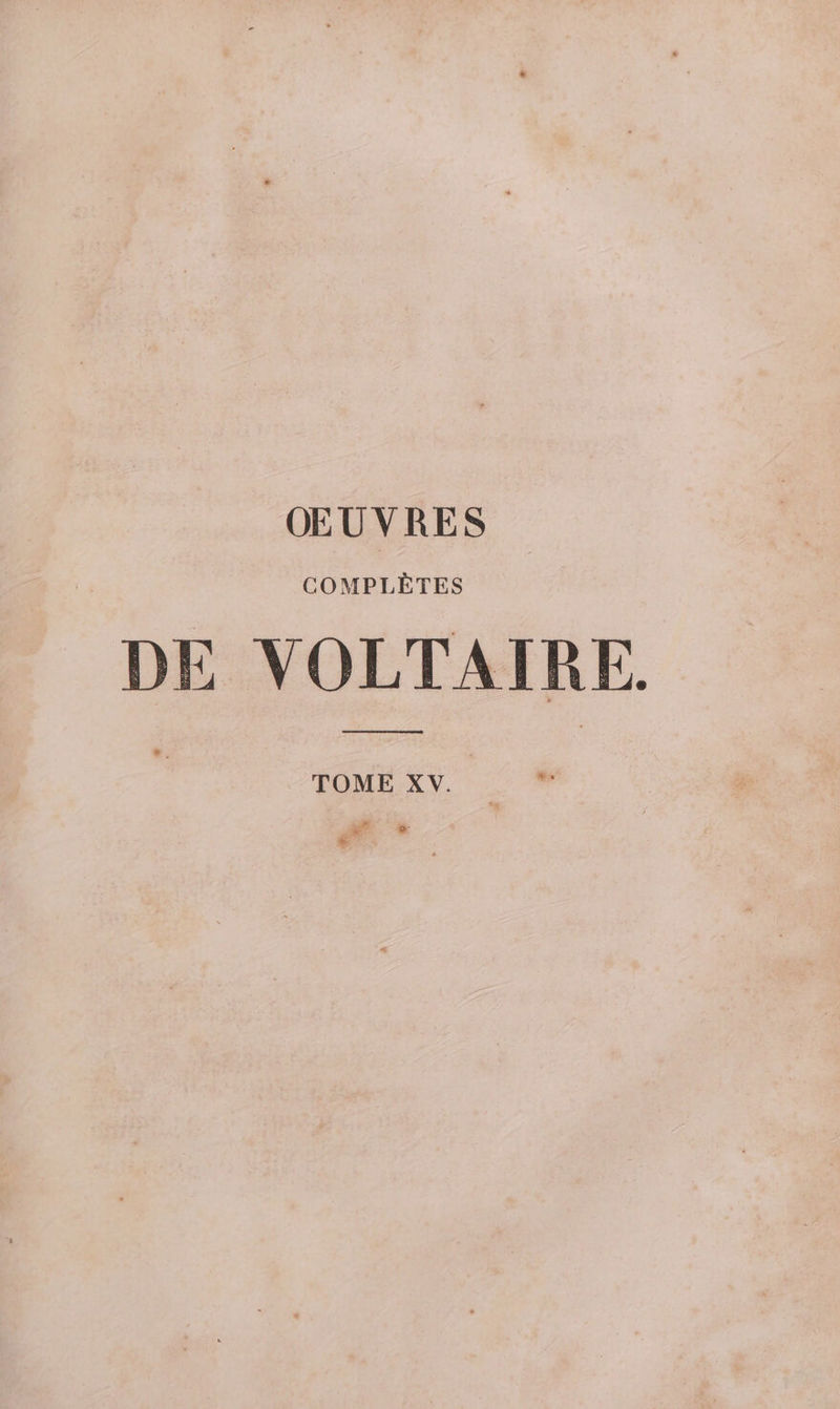 ŒUVRES DE VOLTAIRE. TOME XV.