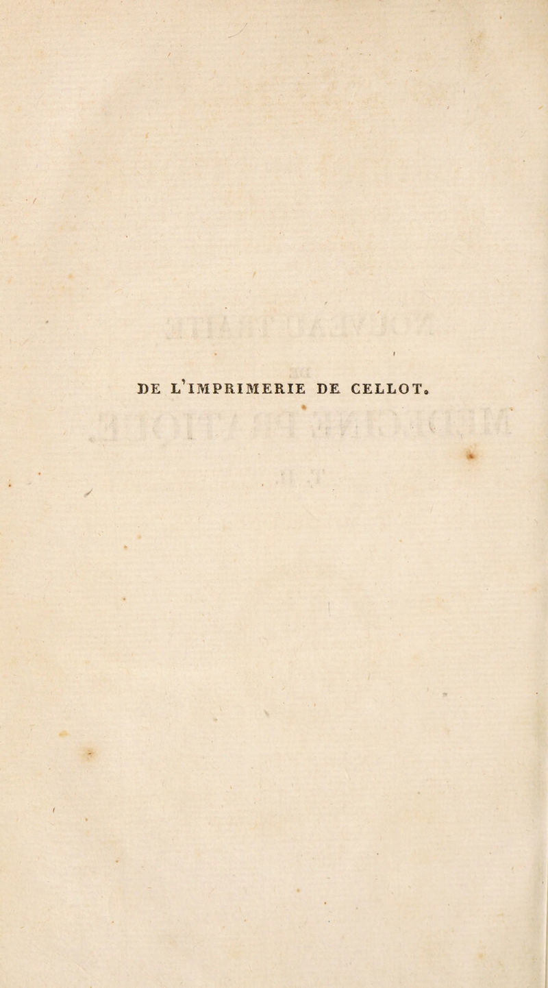 BE l’imprimerie DE CELLOT,