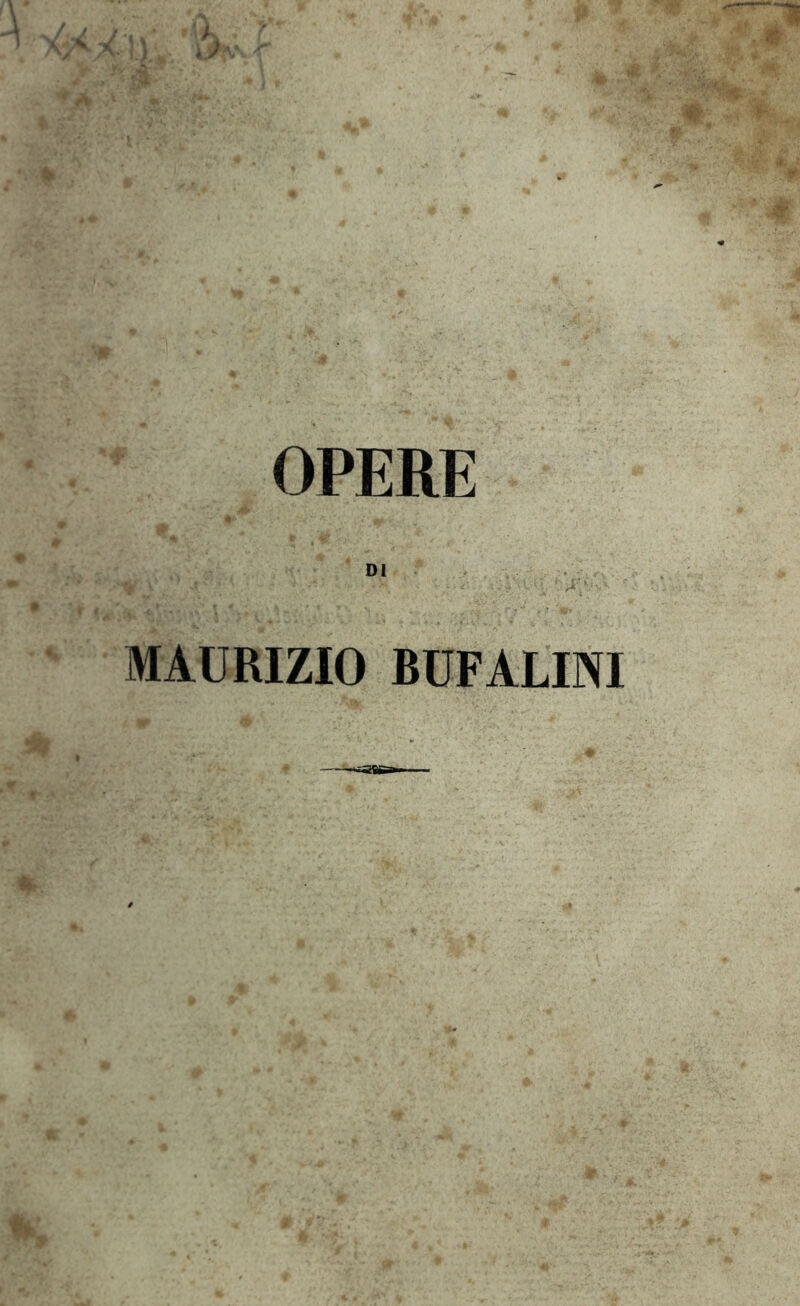 OPERE DI . . MAURIZIO BUFALINI