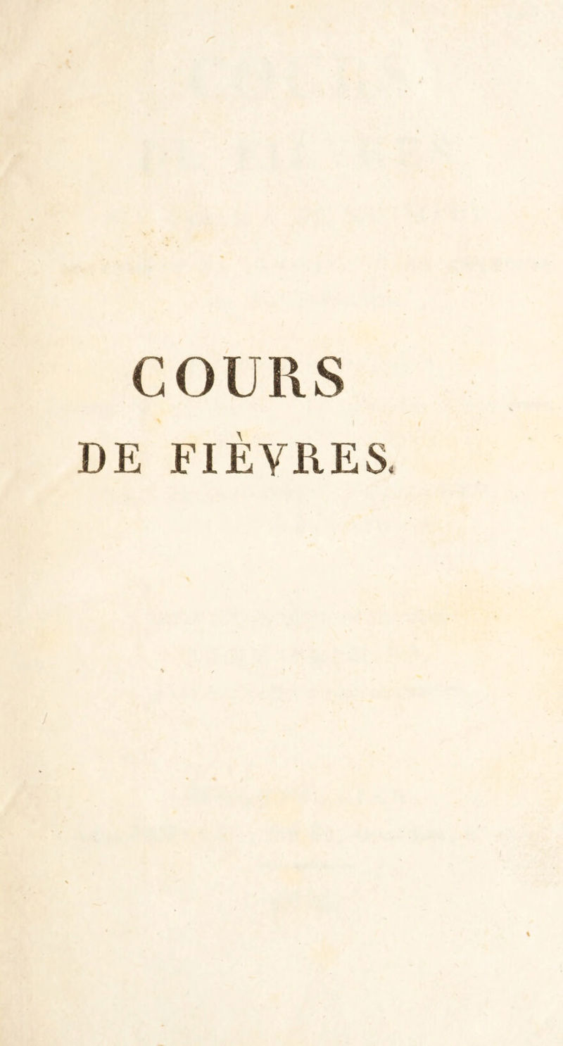 COURS DE FIÈVEES,