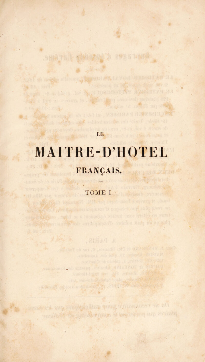 LU MAITRE-DHOTEL FRANÇAIS. O TOME I.