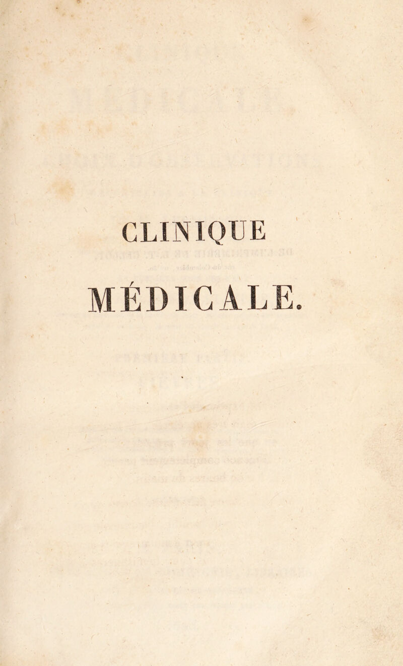 CLINIQUE MÉDICALE.