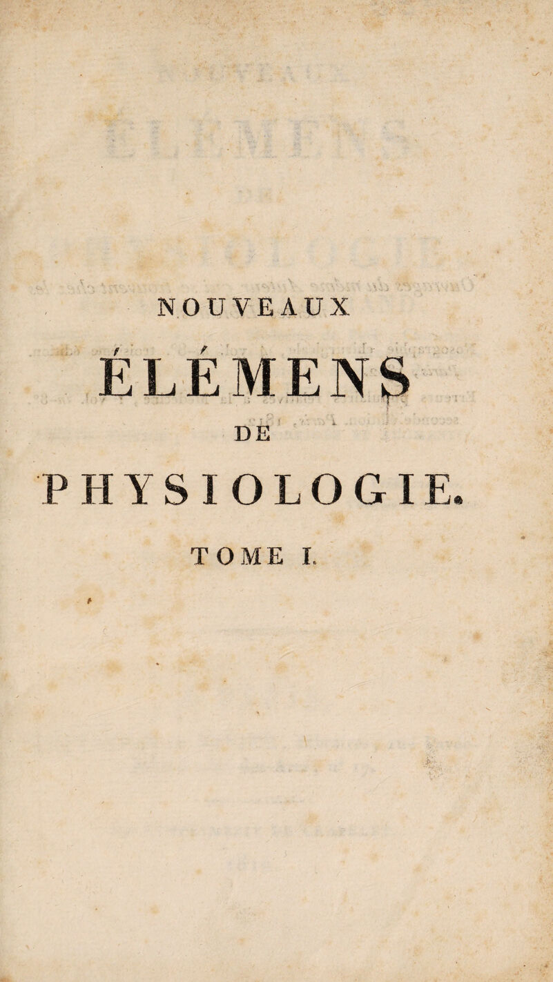 PHYSIOLOGIE TOME I.