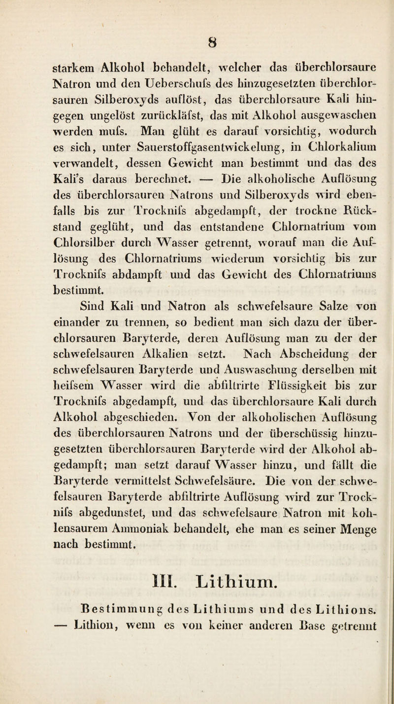 Seile. b. Antimonichte Säure . .. 257. 13. Molybdänsäure. 260. 14. Wolframsäure.’*. 264. 15. Vanadinsäure. 267. 16. Chromsäure.:. 274. 17. Säuren des Mangans. ö. Uebermangansäure. 278. b. Mangansäure ..281. 18. Osmiumsäure .. 283. 19. Säuren des Arseniks. ff. Arseniksäure. 286. b. Arsenichte Säure.,. 292. 20. Säuren der Kohle. ö. Kohlensäure.315. b. Oxalsäure.319. Säuren aus Kohle, Wasserstoff und Sauerstoff . 324. Stickstoffhaltige Säuren. 1) Knallsäure. 325. 2) Cyansäure. 325. 3) Cyanursäure. 327. B. Was sers to ffsauren. 1. Chlorwasserstoffsäure . .. 328. 2. Bromwasserstoffsäure. 333. 3. Jodwasserstoffsäure. 337. 4. Fluorwasserstoffsäure. 342. 5. Schwefelwasserstoffsäure. 355. 6. Selenwasserstoffsäure. 385. 7. Tellurwasserstoffsäure. 387. 8. Cyanwasserstoffsäure. 387. III. E infache Körper. 1. Sauerstoff. 398. 2. Wasserstoff. 399. 3. Stickstoff. 399. 4. Schwefel... 400. 5. Selen.401. 6. Phosphor. 402. 7. Chlor. 404. 8. Brom . 405. 9. Jod . .. 406. 10. Fluor... 406. 11. Kohle -.- . 407. 12. Bor.. 409.