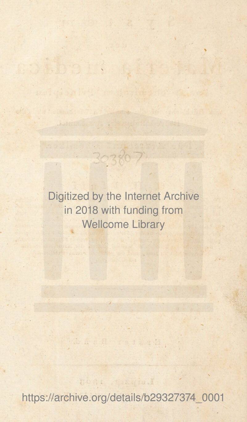 4*. p / Digitized by the Internet Archive in 2018 with funding from Wellcome Library . / https://archhve.org/details/b29327374_0001