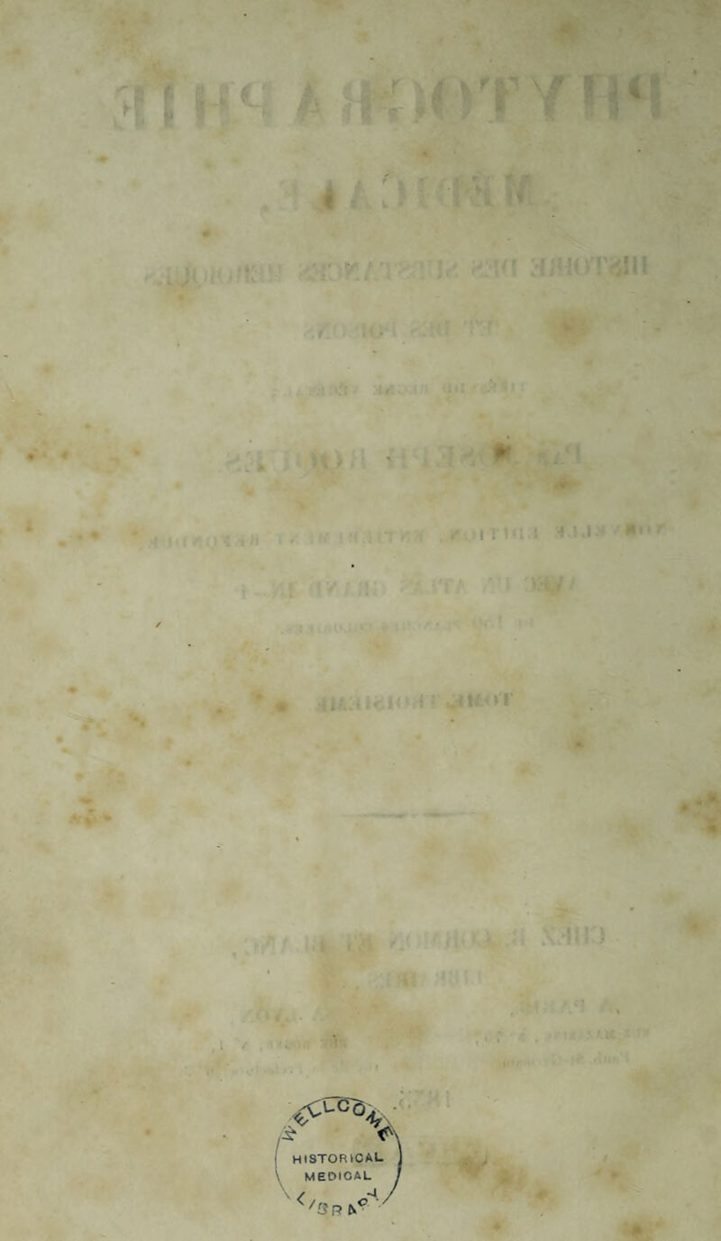 » U , ; / | HISTORICAL \ MEDICAL \ / _*4 </SR nc ♦ irin.i u. Rot* « V