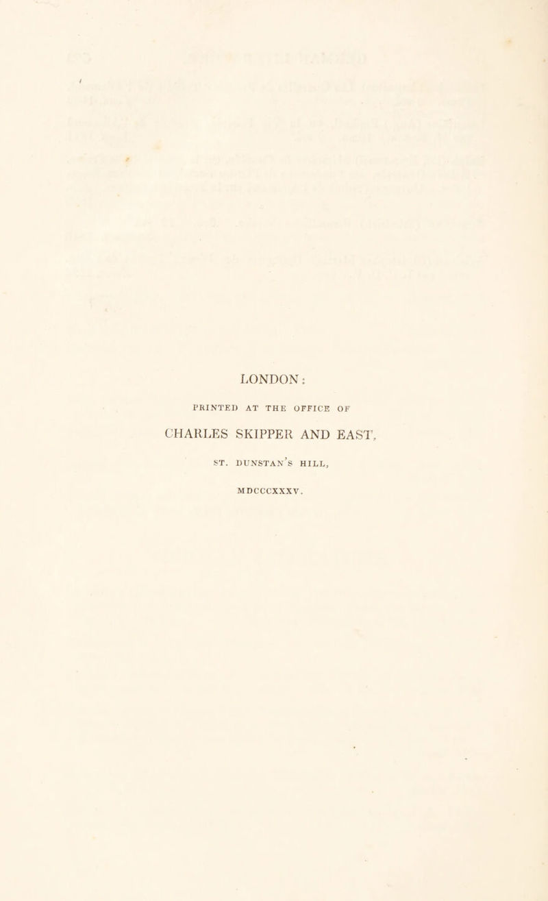 Perez (Antonio) Las Obras y Relaciones. 12mo. Geneva, 1654 Poesia : Parnaso Espahol. Colleccion de Poesias, Escogidas de los mas celebres Poetas Castellanos. 12mo. 9 vol. Madrid, 1768-72 Poesia : Colleccion de Poesias Castellanas anteriores al Siglo xv. ilustrada con Notas por Thomas Antonio Sanchez. Contiene Poeme del Cid, de Alexandro Magno, Poesias de D. Garcias De Berceo, y Poesias del Arcipreste de Hita. 4 vol. 8vo. Madrid, 1779-90 Poesia : Poesias Escogidas de nuestros Cancioneros y Romanceros Anti- guos. Contiene el Cancionero, los Romances Moriscos, y Pastoriles. 2 vol. 8 vo. Madrid, 1796 Poesias; Poesias Selectas Castellanas, desde el Tiempo de Juan De Mena hasta nuestros Dias. Recogidas y Ordenadas por D. Manuel Josef Quintana. 12mo. 3 vol. Madrid, 1807 Quevedo Villegas (Francisco De) Obras. 4to. 6 vol. Madrid, 1772 Saavedra Faxardo (Diego De) Obras. Folio. Amberes, 1677 Saavedra Faxardo (D. De) Ideadi un Principe Politico Christiano. 12mo. Amst. 1659 V ega Carpio (Lope Felix De) Colleccion de las Obras sueltas, assi en Prosacomo en Verso. 4to. 21vol. * Madrid, 1776-79 Vega (Garcilasso De La) La Florida del Ynca. Sm. 4to. Lisbona, 1605 Yriarte (Tomas De) Colleccion de Obras en Verso y Prosa. 8vo. 6 vol. Madrid, 1787 Yriarte (Tomas De) Music, a Didactic Poem: translated from the Spanish into English Verse by John Belfour. 8vo. Lond. 1807 GERMAN LITERATURE. Pfintzing (Melchior) Die geuerlicheiten vnd eins teils der Geschichten des loblichen, streitbaren, vnd hochberumbten, Helds vnd Ritters Tewr- dannkths. Folio. Bey Hans Schonsperger, Alt. Augsp. 1519 Melanges de la Litterature Allemande, ou Choix de Traductions de l’Alle- mand, &c. 8vo. Paris, 1797 Taylor (William, of Norwich) An Historic Survey of German Poetry interspersed with various Translations. 8vo. 2 vol. Lond. 1828 Goethe (Johan Wolfgang Von) Characteristics of Goethe: from the Ger¬ man of Falk, Von Muller, &c. with Notes, original and translated, illustrative of German Literature, by Sarah Austin. Sm. 8vo. 3 vol. Lond. 1833 Hottinguer (M.) Salomon Gessner; Histoire de sa Vie et de ses Ecrits. Traduit de l’Allemand. 12mo. Zurich, 1797 Kotzebue (Augustus Von) Leontine de Blondheim; Traduit de l’Alle- mand, avec Notes par H. L. C. 12mo. 3 vol. Lond. 1808