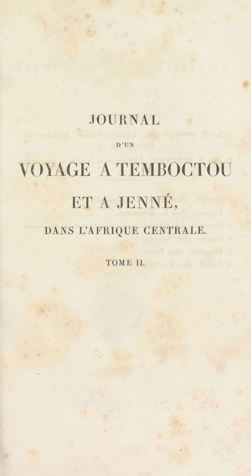 D’UN V OYAGE ATEMBOCTOU ET A JENNÉ, DANS L’AFRIQUE CENTRALE. TOME IL