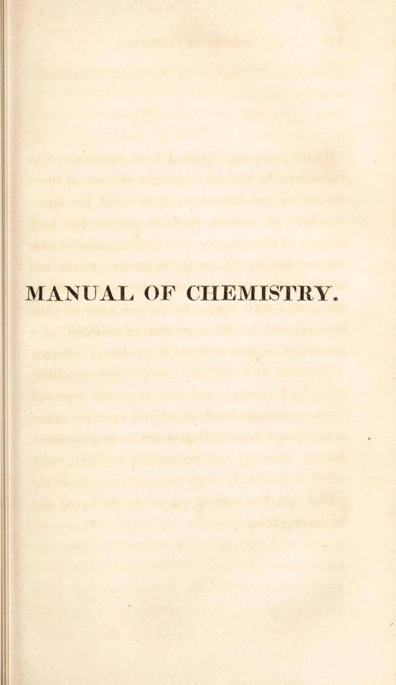 MANUAL OF CHEMISTRY.