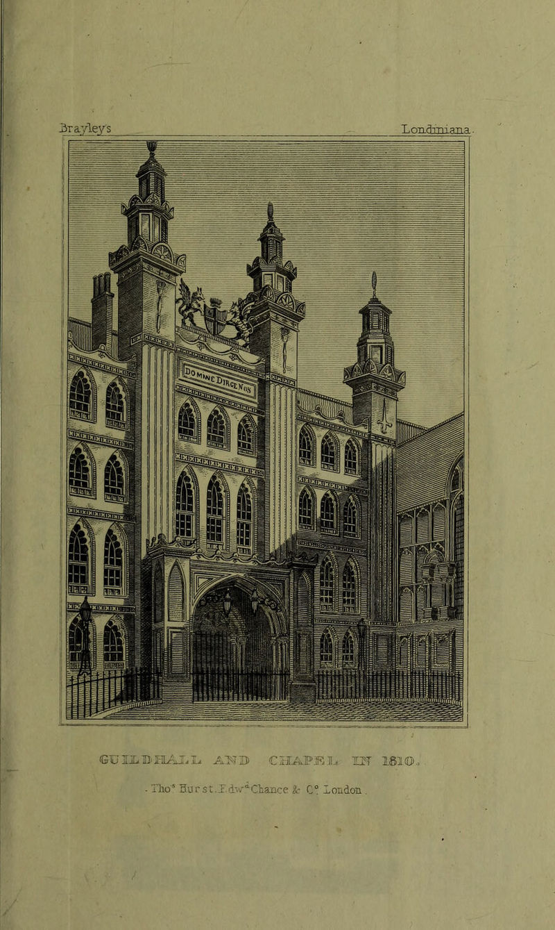 Hrayley's X, qti fH~m a~n a CDIIiDHAI-L. A'NB CHAPEL I1T 1610. ■ Thos Hu rst.Zdwa Chance &amp; C° London..