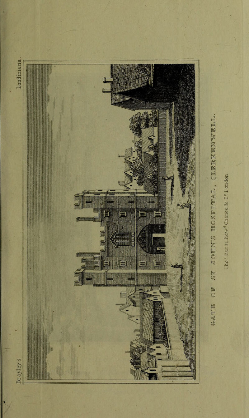 Br a-yley s londiniana. CATE OF ST JOIFS HOSPITAL, CMIKEWELL.