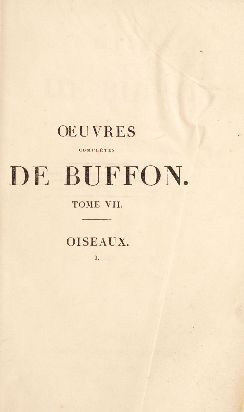 OEUVRES COMPLÈTES DE BUl'FON. TOME VIT. OISEAUX.