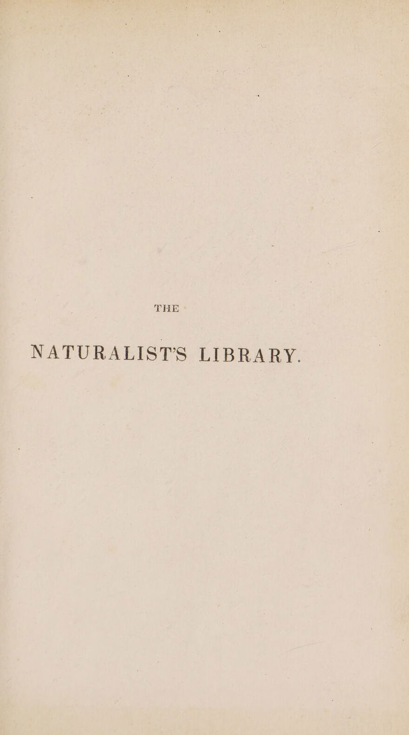 NATURALISTS LIBRARY.