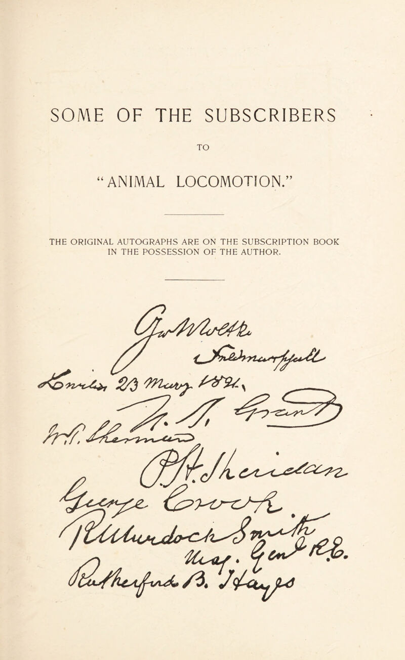 SOME OF THE SUBSCRIBERS TO “ANIMAL LOCOMOTION.” THE ORIGINAL AUTOGRAPHS ARE ON THE SUBSCRIPTION BOOK IN THE POSSESSION OF THE AUTHOR. /3.