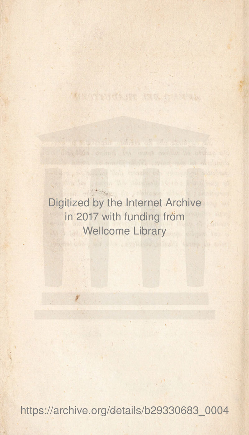 Digitized by thè Internet Archive in 2017 with funding fròm Wellcome Library https://archive.org/details/b29330683_0004