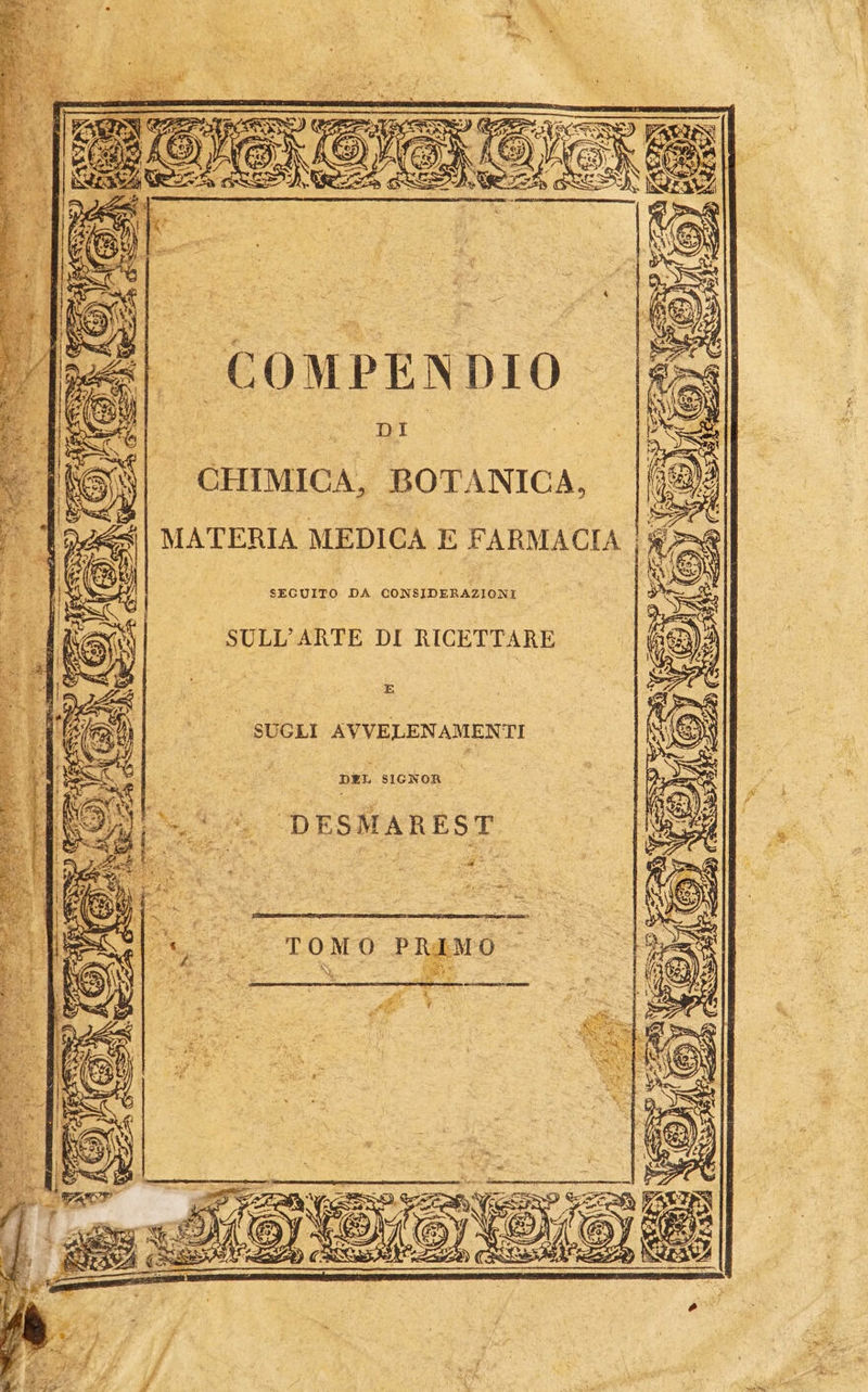 E DI CHIMICA, BOTANICA, SEGUITO DA CONSIDERAZIONI SULL’ ARTE DI RICETTARE | o SUGLI AVVELENAMENTI DEL SIGNOR n NE x S 3}