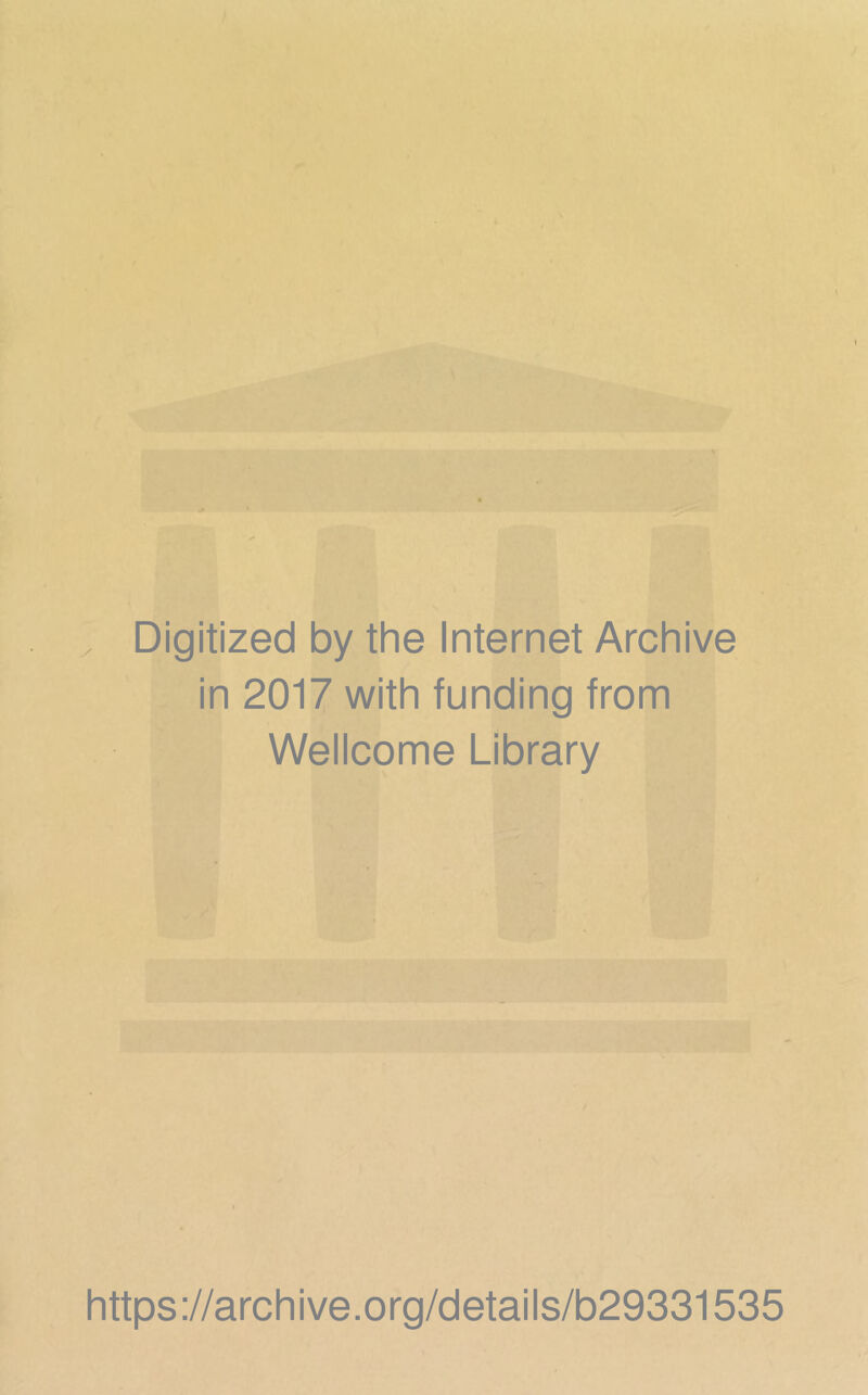 , Digitized by the Internet Archive in 2017 with funding from Wellcome Library