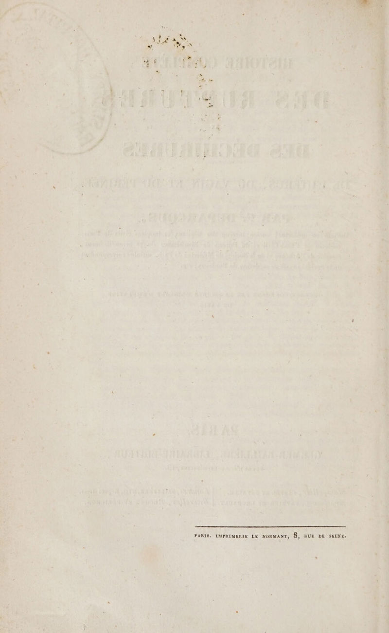 ous ati | ù : ’ ’ die ct A È , É » 4 ve DUREE LL ARCEC LEE ON 29 RM: HETRAY } APN 2} AU LES ACER , à « _ - ë 1 x À “x £. . 5 i l Hot A LA Des à Or 18 11 4 \ÿà: * è ARTS LAN HET EMA pX NRA Te 0 L \ ñ « 4 \ * ÿ . : sw. Y% ”' V7 23 : A Said Us L ; : i A ol sa EX , d ren NPC 2) 5 EN ete raRIS, AMPRIMERTE LE NORMANT, 8, RUE DE SEINE, MVEZ À us r . Pa \ k