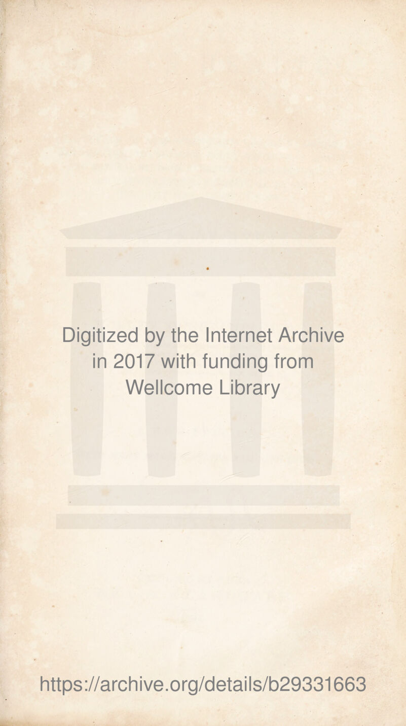 Digitized by the Internet Archive in 2017 with funding from Wellcome Library https://archive.org/details/b29331663