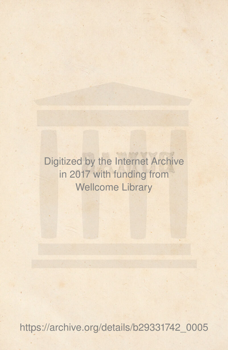 Digitized by the Internet Archive in 2017 with funding from Wellcome Library https://archive.org/details/b29331742_0005