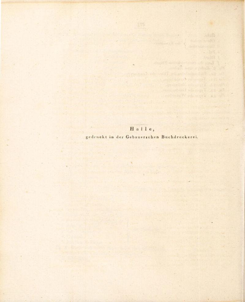 ✓ \ Halle, gedruckt in der Gebauers c he n ßuchdruckerei, % afi- :