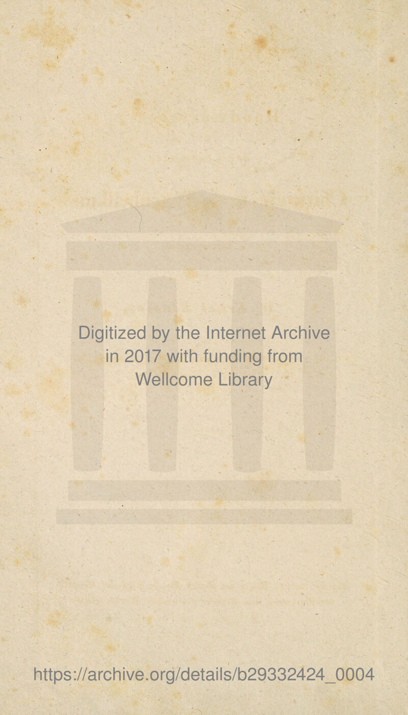 ** ^ Digitized by the Internet Archive \2017 with funding from Wellcome Library V-K https://archive.org/details/b29332424_0004