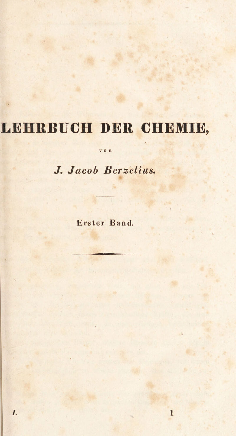 LEHRBUCH DER CHEMIE, von J. Jacob Berzelius. Erster Band.