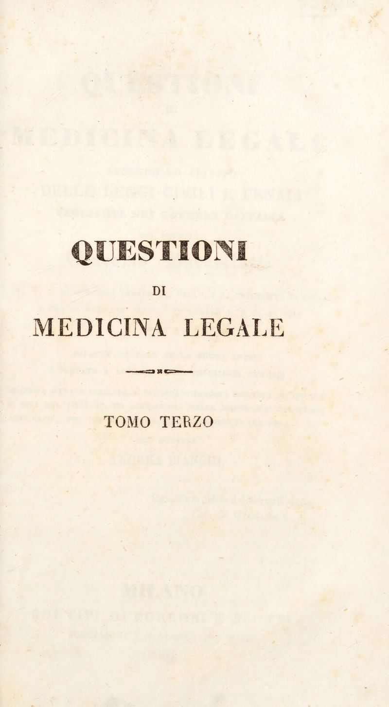 QUESTIONI DI MEDICINA LEGALE TOMO TERZO
