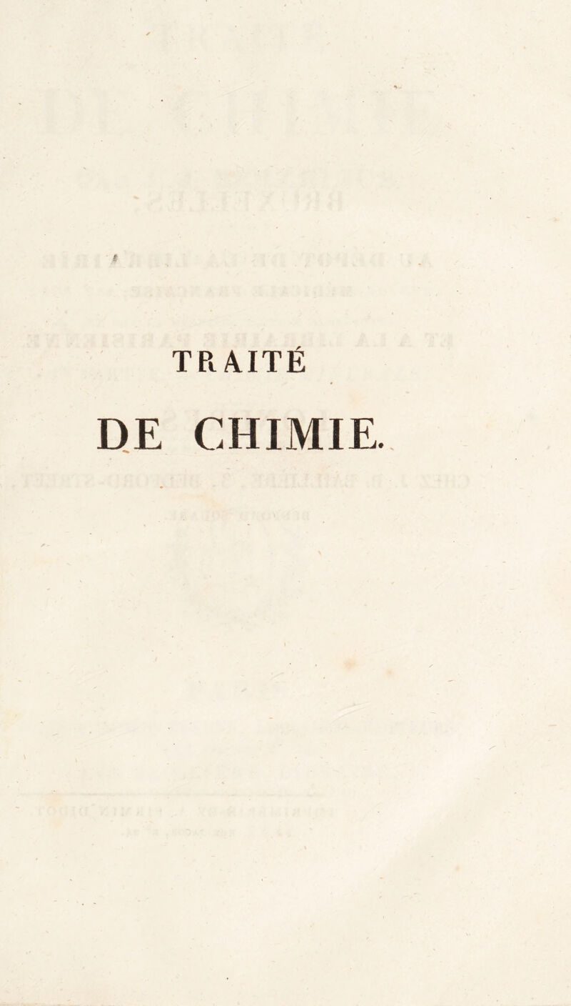 TRAITÉ DE CHIMIE.