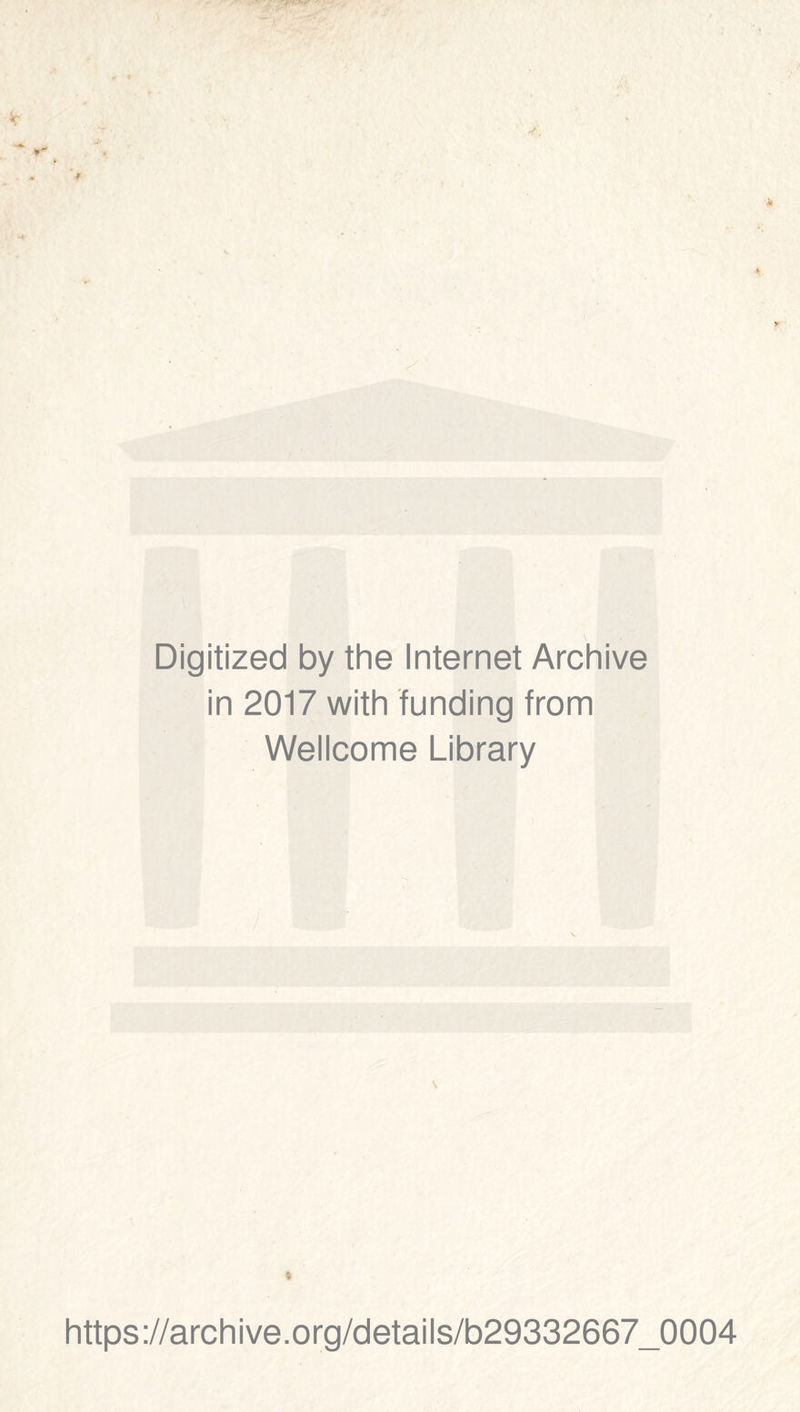 Digitized by thè Internet Archive in 2017 with funding from Wellcome Library t