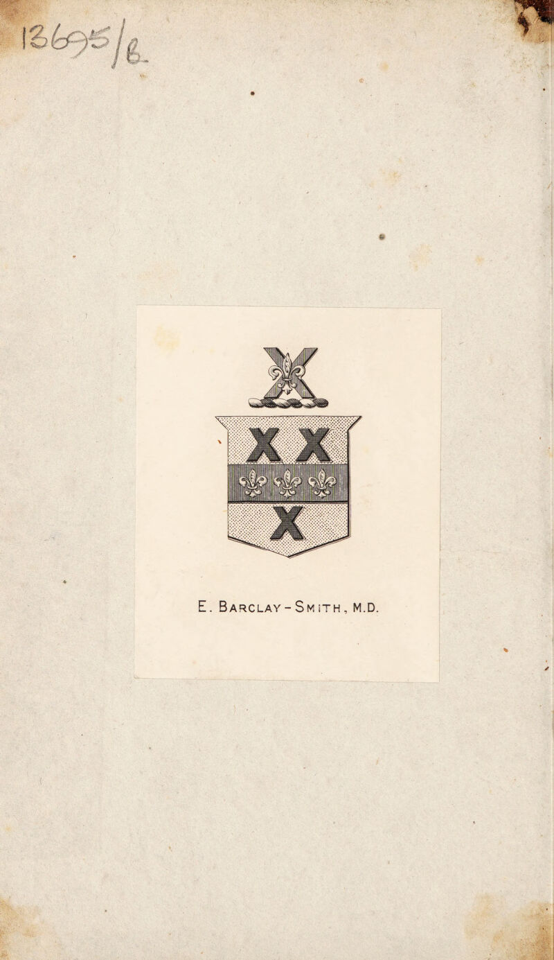 E. Barclay - S m ît h , M.D.