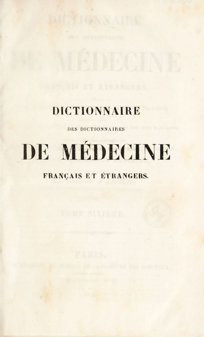 DES DICTIONNAIRES FRANÇAIS ET ETRANGERS,