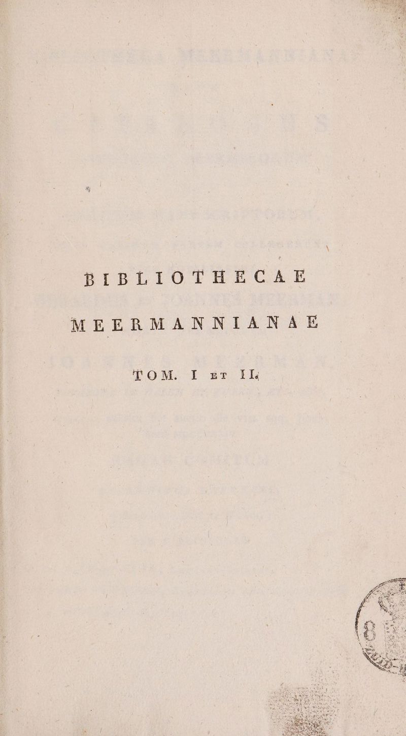 PIBLIYOTHEGAE MEERMANNIANAE