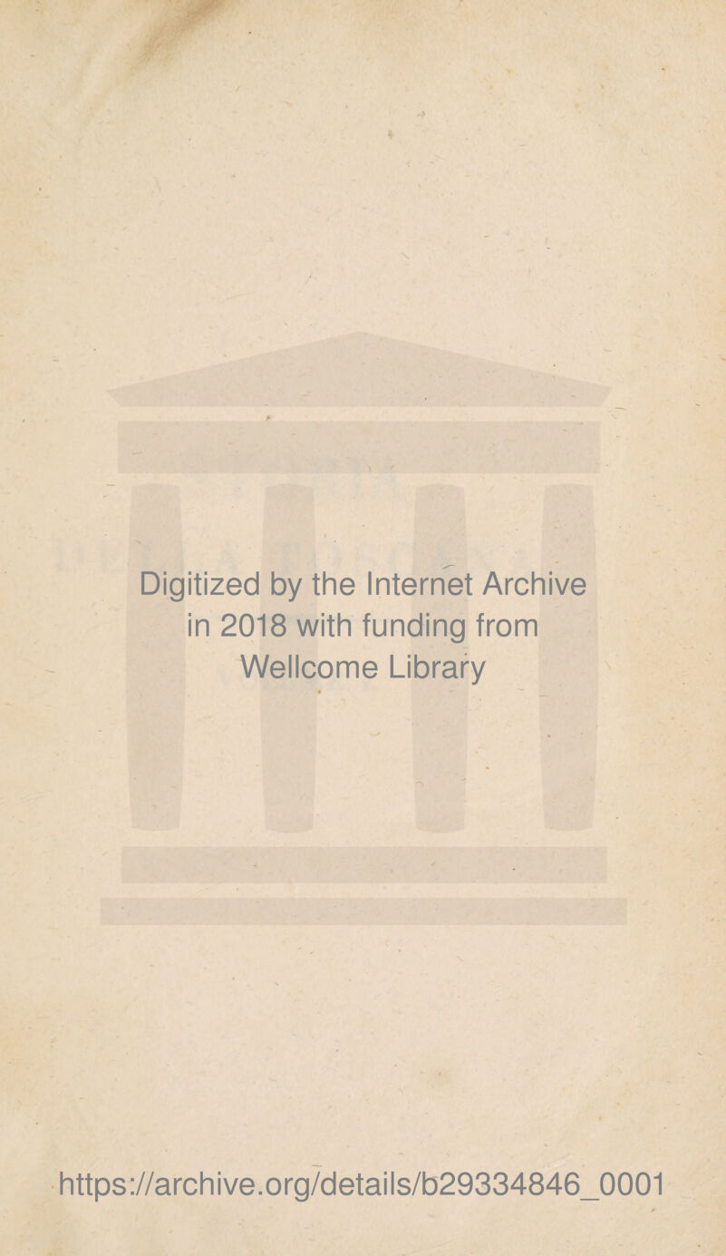 Digitized by thè Internet Archive in 2018 with funding from Wellcome Library https://archive.org/details/b29334846_0001