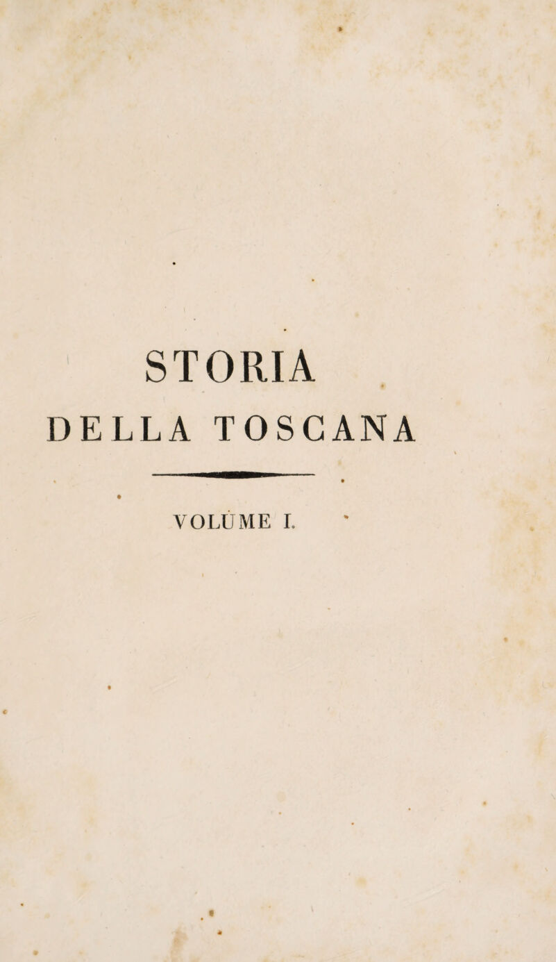 STORIA DELLA TOSCANA VOLUME I.