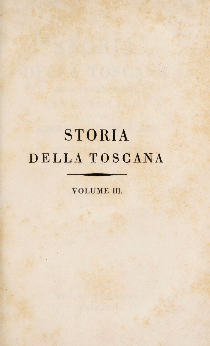 STORIA DELLA TOSCANA VOLUME III.