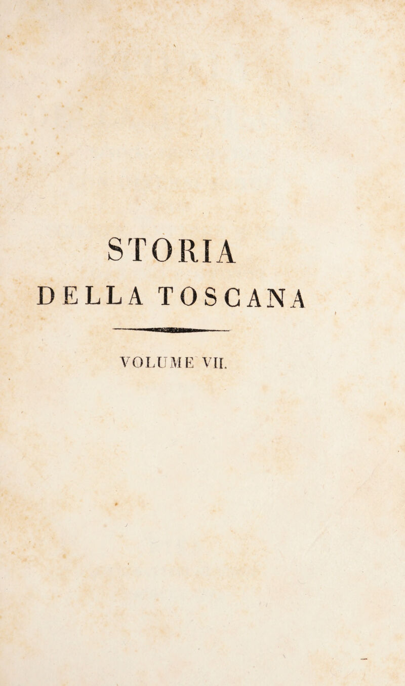 STORIA DELLA TOSCANA VOLUME VII. 0