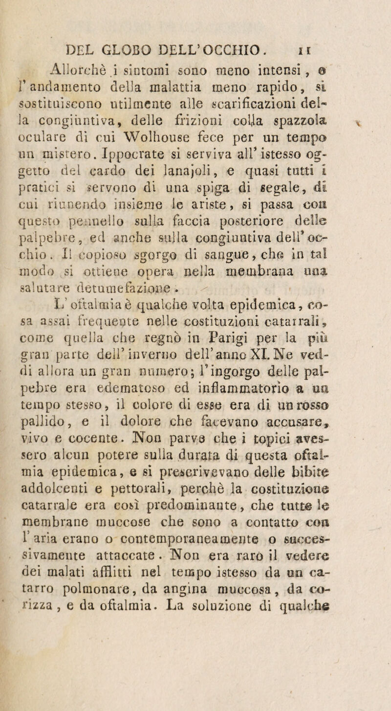 i36 FRATTUR E. so, e formandosi la soluzione di continuità pitr o meno prossima alla sua parte media La deviazione dei pezzi può qui succe dere e nel senso delia grossezza dell'osso ed in quello della sua lunghezza , come in queìio delia sua direzione e delia sua circonferenza. Supponghiamo una frattura trasversa: la causa fratturante, dopo aver rotta la continuità dell’osso» può togliergli la forza residua, e spingere il frammento inferiore in un senso qualunque . Ma se l’impulsione comunicata a questo pezzo è assai moderata, la sua super¬ fìcie non abbandona in totalità quella del su¬ periore ; succede allora una deviazione solo nel senso della grossezza del femore, ed il membro conserva la sua lunghezza. Si raccor¬ cia poi quando la deviazione secondo la gres sezza si effettua intieramente, ed allora vi ha deviazione secondo la lunghezza: le due su perfìci cessano in tal caso di corrispondersi, i pezzi si sorpassano scambievolmente, moti tando V inferiore sul lato interno del superio¬ re , tirato in alto dai muscoli adduttori, dal sartorio, dal retto interno, dal bicipite femo¬ rale, dal semitendinoso, dal semimembranoso; in una parola da tutti quelli che dalla pelvi si portano al pezzo inferiore , o alla gamba, colla quale esso si articola, e di cui segue tutte le determinazioni . Questa deviazione secondo la lunghezza è inevitabile in tutte le frattu¬ re oblique : la disposizione delle superfìci la favorisce , il numeio e la forza dei mu scoli la facilitano egualmente» ed è perciò