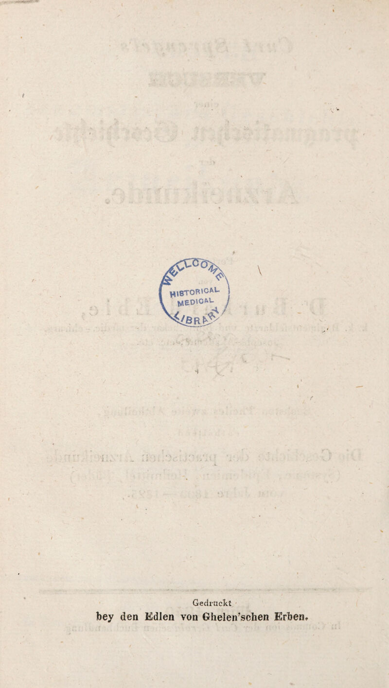 Gedruckt bey den Edlen von Ghelen’schen Erben»