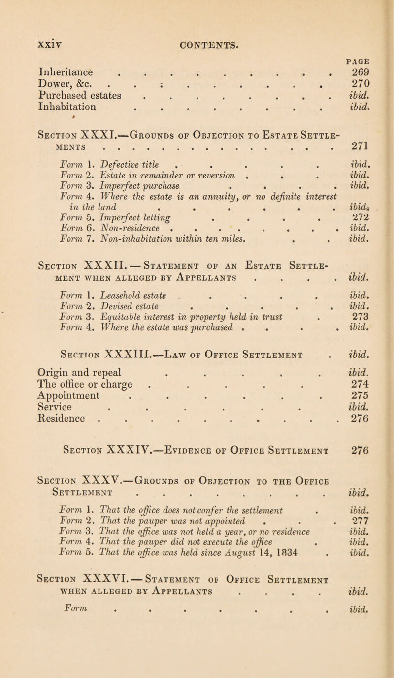 ORDER OF REMOVAL. 37 although the act requires that it shall be so in fact, it being provided by 26 Geo. 2, c. 27, that orders shall not be quashed for this defect of statement only. In stating that the justices act in and for “ the said county,” care must be taken that the word “ said” has the right ante¬ cedent; where two counties are named in the order, it is safest to repeat the name in each instance. The last case on this point is Reg. v. Casterton (e), where the county of Westmoreland was named in the margin of the order, and the justices were in the body of it stated to be in and for the said county, no other county being named; it was held that the margin is ever to be considered as part of the order, and that a clear plain reference to it is sufficient; but it would be otherwise if two counties were named, for then the re¬ ference might be doubtful (/*). Justices not disqualified by interest as rate-payers.—Jus¬ tices are not disqualified from making an order of removal, because they are rate-payers of the removing parish : this is expressly provided for by 16 Geo. 2, c. 18. But if they are also churchwardens or overseers, they are disqualified, for they would have to adjudicate in their capacity of justices upon a complaint which they themselves must have made in their capacity of parish officers (g). Signature of justices.—The order need not be signed by the justices with their Christian names in full; the initials suffice (Ji). No justice who is a churchwarden or overseer can make the order, but he is not disqualified from doing so because he is a rate-payer (i). Inhabitancy of the pauper.— The order must distinctly (<?) 14 L. J. M. C. 5. (f) See also Rex v. Ilolbeck, Burr. S. C. 198; Rex v. Countesthorpe, 2 B. & Ad. 487 ; Rex v. Chilverscotton, 8 T. R. 178. (g) Rex v. Great Yarmouth, 6 B. & C. 646. (/i) Reg. v. Worthenbury, 14 L. J. M. C. 144. (t) 16 Geo. 2, c. 18, s. 1. See “ Appeal,” post, as to right of interested justices to adjudicate.