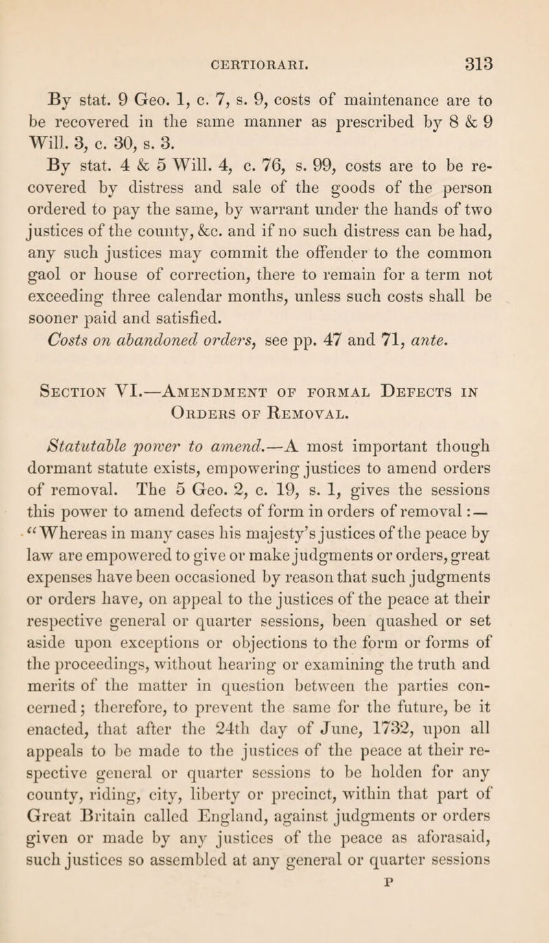 Form 3.—Non-residence. That the said A B did not complete his last forty days’ residence in our parish of L under the said service, and within the space of one year, as in the said examination is alleged. And we, &c. Form 4. — Where there was a later residence. That after the said residence of the said A B in our said parish of L, under the said hiring and service in the said examination mentioned, the said A B, to wit, between the 10th March and the 21st April, a.d. 1826, completed a residence for forty days, under the service aforesaid, in the parish of T. And we, &c. Form 5.— Where the service was interrupted by the act. That the said year’s service of the said A B in the said examina¬ tion mentioned, was not completed until after the 14th day of August, 1834 ; [or, that the said residence of the said A B in our said parish, in the said examination mentioned, was, within a year’s service by the said A B, interrupted by the passing of a certain act, intituled u An Act to Amend the Laws for the Relief of the Poor,” passed in the parliament holden during the fourth and fifth years of the reign of his late majesty King William the Fourth, and therefore gave no settlement in our said parish]. And wre, &c. Section XVI.—Statement of Hiring and Service Settlement when set up by the Appellants. Form. That since the time when the said A B gained the said alleged settlement in the said examination mentioned, he acquired a settle¬ ment by hiring and service in the parish of L, where, on the day of , a.d. 1830, he, the said A B, being then unmarried and without any unemancipated child, hired himself to one C D, farmer, of L, to serve him as a farm labourer for one whole year at wages of 7s. weekly, and. the said A B abided and continued in the service of the said C D, from the said day of , a.d. 1830, until the day of , a.d. 1831, without any interruption of the said contract; and the said A B resided in the said parish of L, for upwards of forty days during the said year’s service, therein sleeping on the day on which he last com¬ pleted the forty days’ residence under the said service. Section XVII.—Law of Apprenticeship Settlement. Substance and origin of this settlement.—A legal binding and inhabitation for forty days under the contract consti-