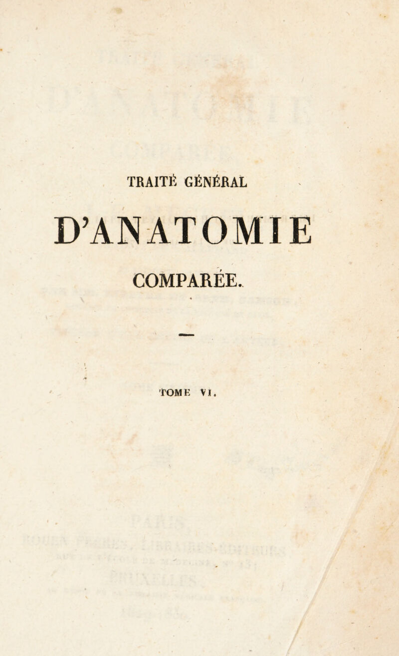 D’ANATOMIE COMPARÉE.