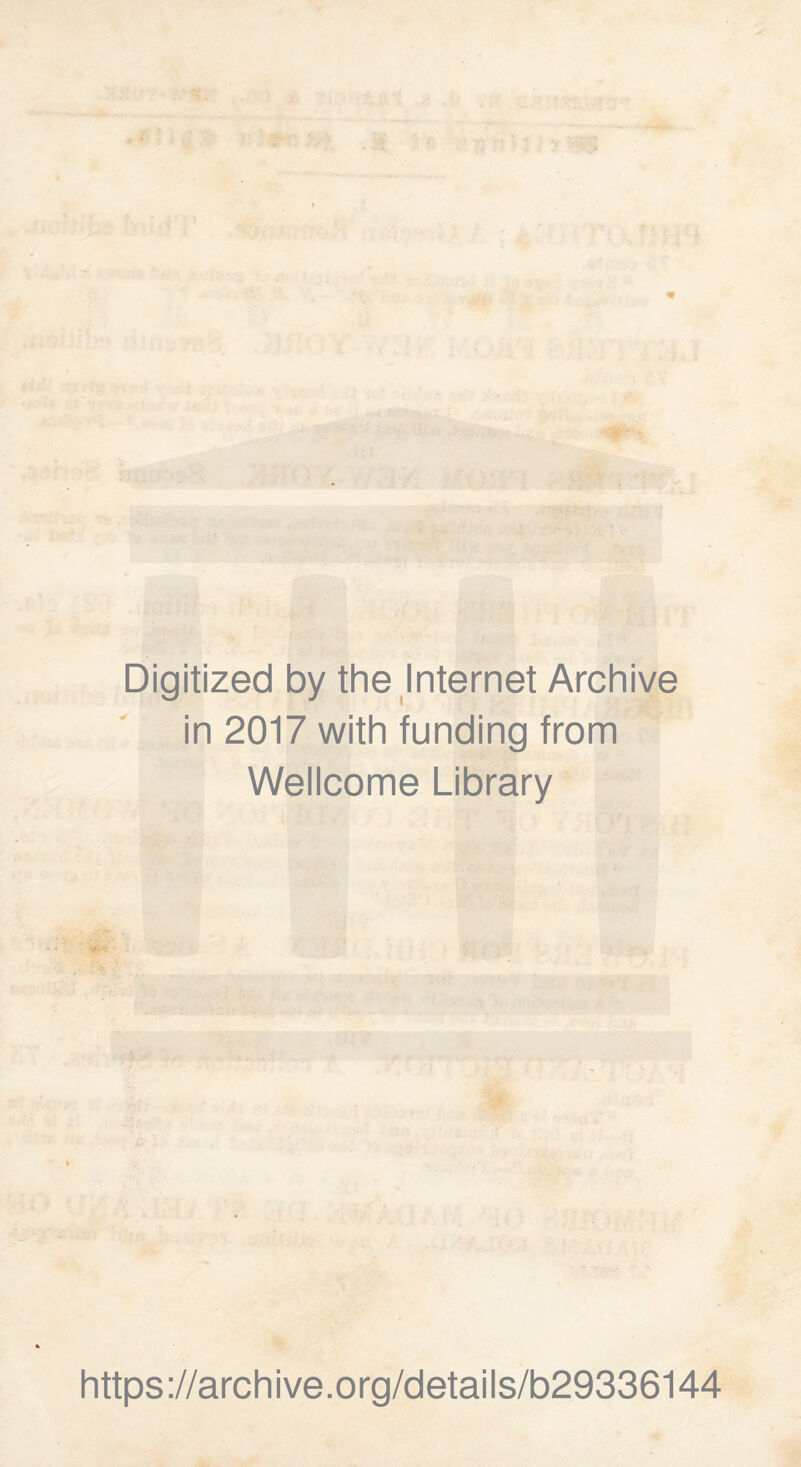 Digitized by the Internet Archive in 2017 with funding from Wellcome Library