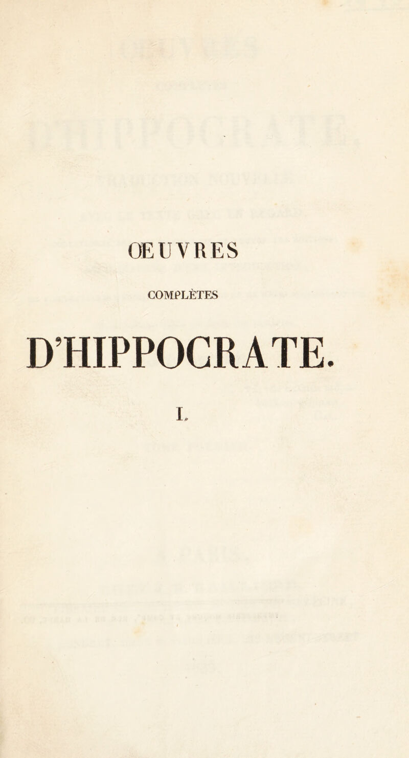 OEUVRES COMPLETES D’HIPPOCRATE. L