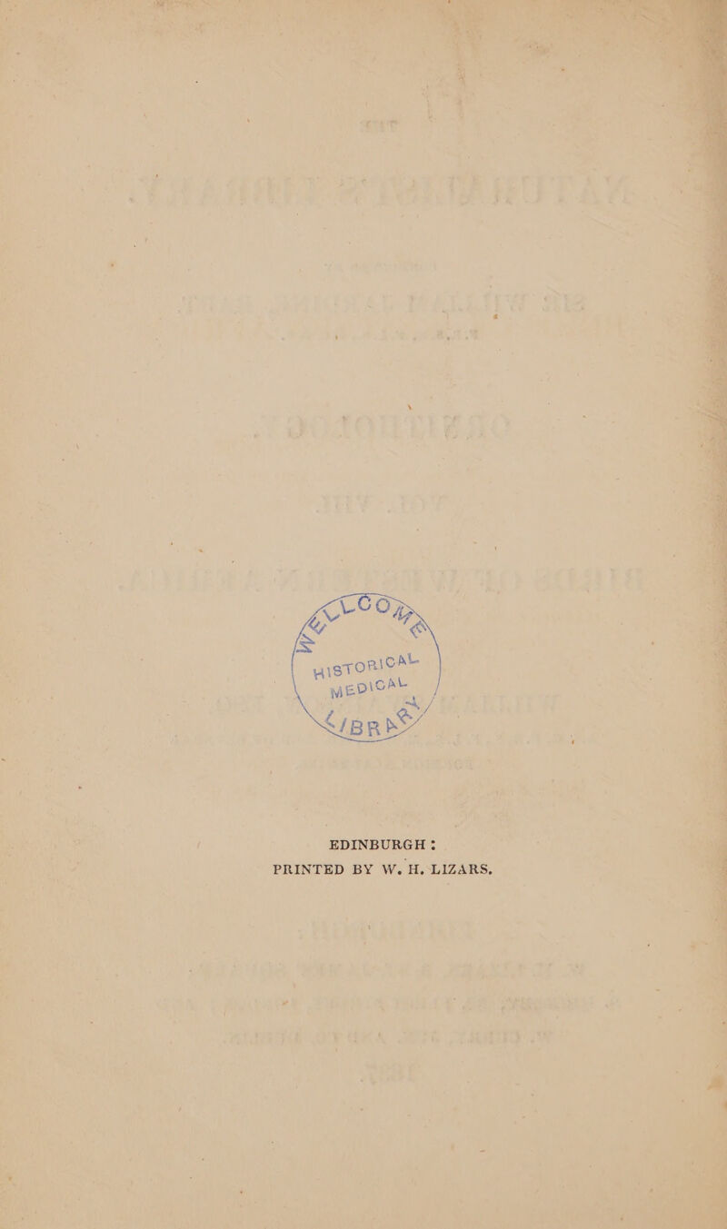 EDINBURGH: PRINTED BY W. H. LIZARS, See Ae A pee a Ne ¥ \ &lt;i. Ler Pe taree Sree ts ie ! AE ahs Raia g OF WHA - 4 REBE