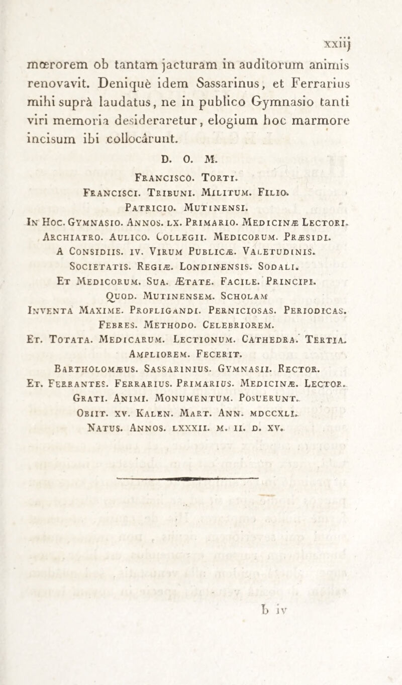 Crediderim itaque haud improbabiliter, in exor- d‘0 paroxysmi febrium intermittentium succum fe- briferum lacteas statim venas, sive omnes, sive se- cuniii tantum ordinis, undelibet illa iisdem acces¬ serit, pervadere, eo quidem pacto, quo chylus per easdem delabitur: in quo itinere mirum non est, si peregrinus humor ille easdem excitet turbas an¬ goris stomachi, vomitus et alvi fluxus, quas etiam excitare solet chylus ipse ex re aliqui prava, ne imam venenata, aut confectus, aut saltem infectus, nt proinde analogia quadam venenosus quoque aliquando dici possit succus ille chyli venenosi vices quodammodo gerens, ut alibi dicemus. Quo for¬ sitan nomine excusandus foret alias citatus A/orfti- nus' S1 venenum suum febrile hoc pacto intelligeret, sed revera se aliter explicare videtur. Ad ipsum verd cruurom jamjam pertingens in axillari latex ante- dictus , a scaturigine sui fervidiore longe dimotus non modo ratione naturae suae tunc cum sanguine non sociabilis, sed forsan ratione suae actualis fri¬ giditatis (respectivi: scilicet ad naturalem fervorem sanguinis oh partium heterogeneitatern assidue fer¬ mentescentis) (acile est intelligere, quo pacto post¬ quam rigorem et horrorem excitavit in regione lum¬ bari , in dorso et scapulis , utpote locis per quee excurrunt lacteae insigniores, et cdnalis ipse tho¬ racicus tali tunc succo scatens, facile inquam est in- telhgere, quo pacto idem febrilis latex sanguinem ipsum, cui pleno gurgite infunditur, quodammodd lngelaciat , saltem usquequo moram trahit citra