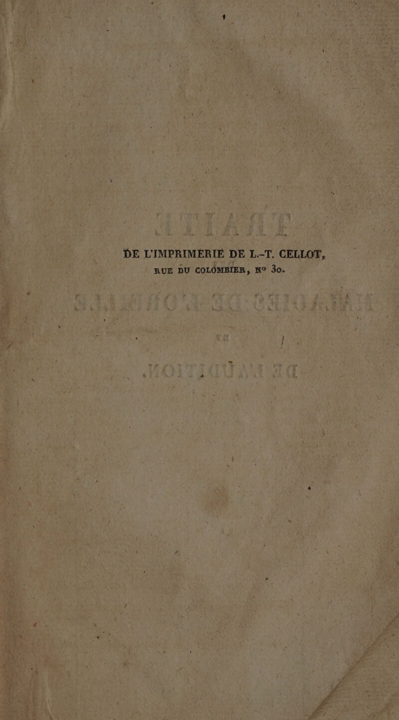 DE L'IMPRIMÉRIEÉ DE L.-T. CELLOF, RUE DU COLOMBIER, N° 30.