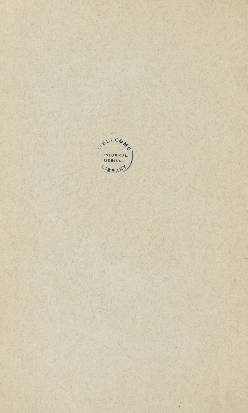 >vLcS- HISTORICAL ME0ICAL ■j - aLi v -;7 fi A  A ::c -;..' - '.'V. ’ r.i-. / if - - ' - . -